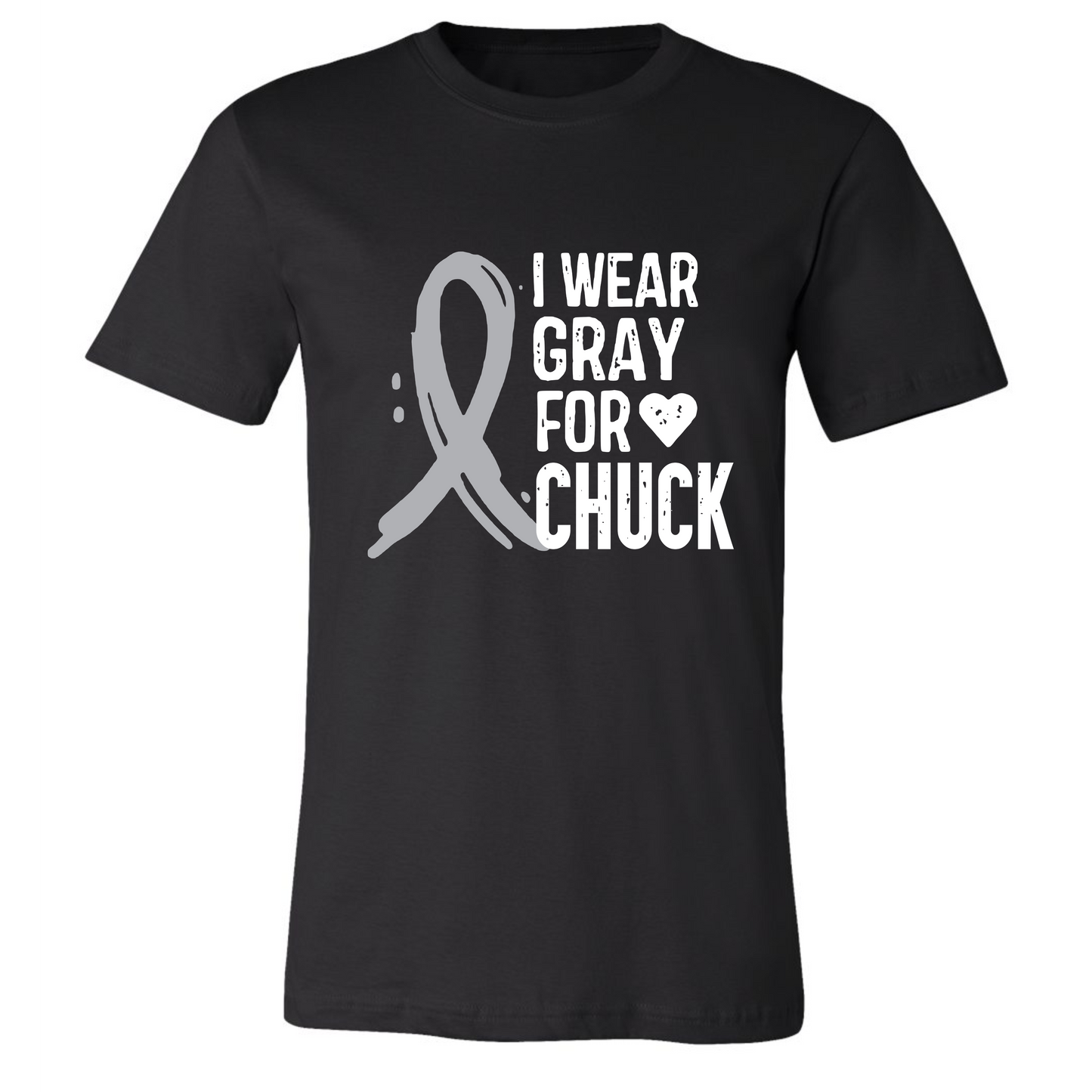 I WEAR GRAY FOR CHUCK ON BLACK